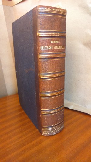 Deutsche Ehrenhalle. Die grossen Männer des deutschen Volkes in ihren Denkmälern. Mit lebensgeschichtlichen Abrissen von Dr. Wilhelm Buchner.