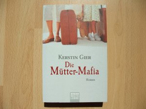 gebrauchtes Buch – Kerstin Gier – Die Mütter-Mafia