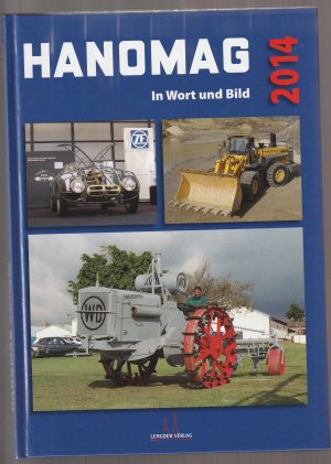 HANOMAG in Wort und Bild. Das Jahrbuch 2014