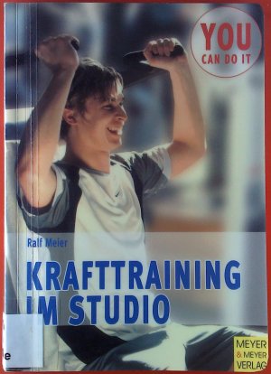 gebrauchtes Buch – Ralf Meier – Krafttraining im Studio