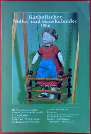 Katholischer Volks- und Hauskalender 1986. 136. Jahrgang.