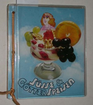 gebrauchtes Buch – Toni Kleine – Süsse & Götterspeisen als Krönung für jede Mahlzeit.