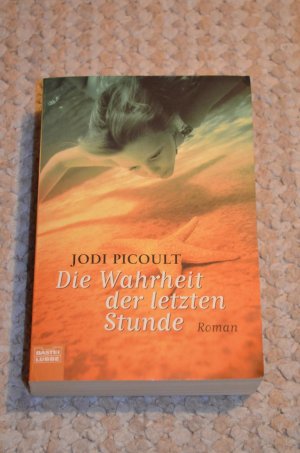 gebrauchtes Buch – Jodi Picoult – Die Wahrheit der letzten Stunde