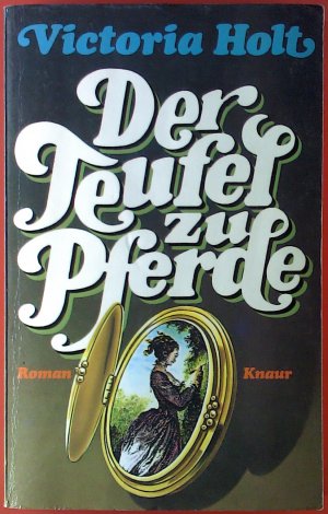 Der Teufel zu Pferde. Roman.