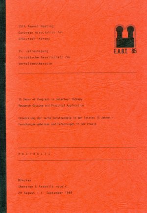 gebrauchtes Buch – 15 Years of Progress in Behaviour Therapy. Research Outcome and Praktical Application. Entwicklung der Verhaltenstherapie in den letzten 15 Jahren. Forschungsergebnisse und Erfahrungen in der Praxis. 15. Jahrestagung der Europäischen Gesellschaft für Verhaltenstherapie