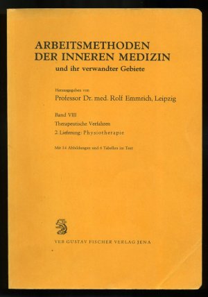 antiquarisches Buch – Rolf Emmrich – Arbeitsmethoden der inneren Medizin ° Band VIII - Therapeutische Verfahren - PHYSIOTHERAPIE