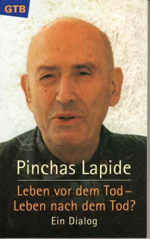 gebrauchtes Buch – Pinchas Lapide – Leben vor dem Tod - Leben nach dem Tod?