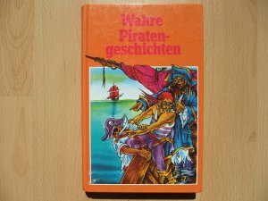 gebrauchtes Buch – Wahre Piratengeschichten