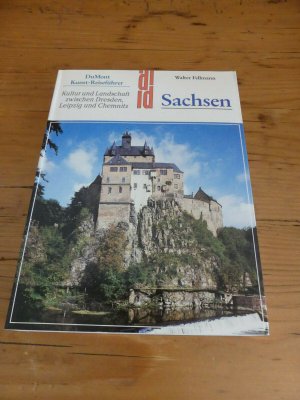 Sachsen. Kultur und Landschaft zwischen Dresden, Leipzig und Chemnitz