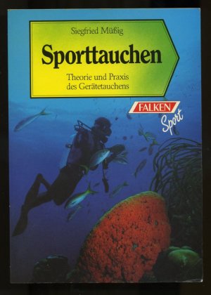 Sporttauchen ° Theorie und Praxis des Gerätetauchens ° Falken Sport Nr. 647