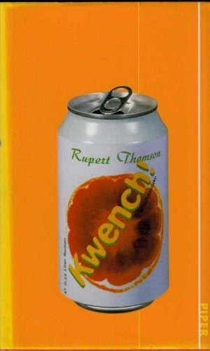 gebrauchtes Buch – Rupert Thomson – KWENCH!