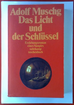 Das Licht und der Schlüssel. Erziehungsroman eines Vampirs.