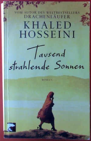 Tausend strahlende Sonnen. Roman.