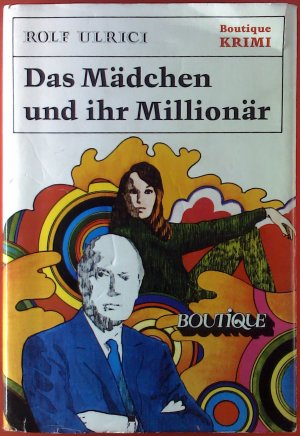 Das Mädchen und ihr Millionär. Boutique Krimi.