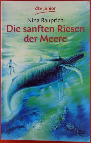 gebrauchtes Buch – Nina Rauprich – Die sanften Riesen der Meere