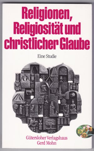 Religionen, Religiosität und christlicher Glaube. Eine Studie