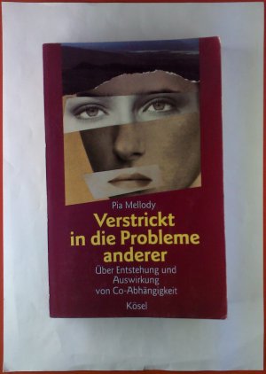 gebrauchtes Buch – Pia Mellody – Verstrickt in die Probleme anderer. Über Entstehung und Auswirkung von Co-Abhängigkeit.