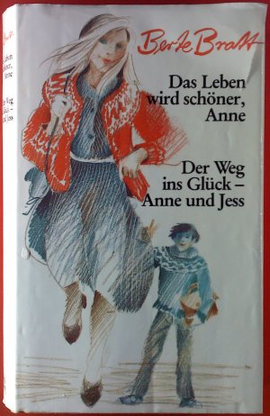 Das Leben wird schöner, Anne. Der Weg ins Glück - Anne und Jess.