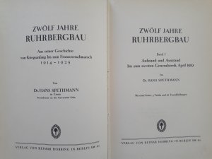 Zwölf Jahre Ruhrbergbau. Aus seiner Geschichte von Kriegsanfang bis zum Franzosenabmarsch 1914-1925. Fünf Bände.