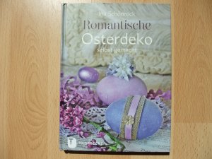 Romantische Osterdeko selbst gemacht