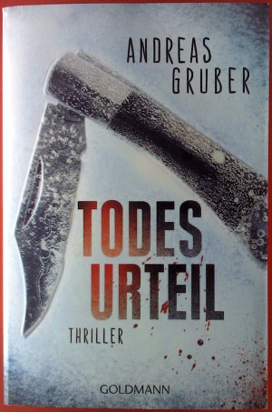 gebrauchtes Buch – Andreas Gruber – Todesurteil. Thriller.