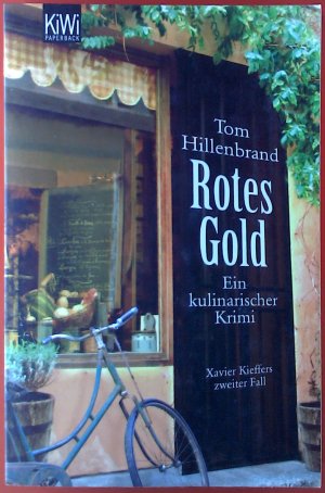 gebrauchtes Buch – Tom Hillenbrand – Rotes Gold. Ein kulinarischer Krimi. Xavier Kieffers zweiter Fall.