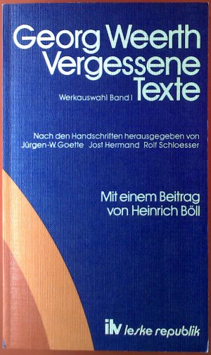 Georg Weerth. Vergessene Texte. Werkauswahl Band I.