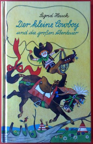 Der kleine Cowboy und die großen Abenteuer.