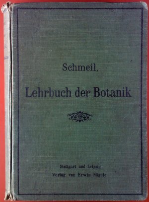 Lehrbuch der Botanik für höhere Lehranstalten und die Hand des Lehrers sowie für alle Freunde der Natur.