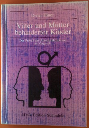 gebrauchtes Buch – Dieter Hinze – Väter und Mütter behinderter Kinder. Der Prozeß der Auseinandersetzung im Vergleich.