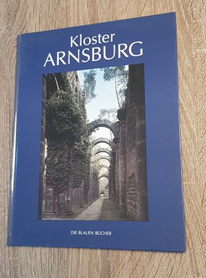 gebrauchtes Buch – Otto Gärtner – Kloster Arnsburg in der Wetterau Seine Geschichten - seine Bauten