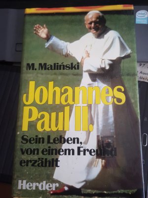 gebrauchtes Buch – M. Malinski – Johannes Paul II. - Sein Leben, von einem Freund erzählt