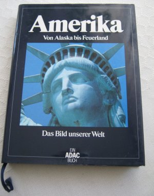 gebrauchtes Buch – Das Bild unserer Welt / Amerika  Von Alaska bis Feuerland