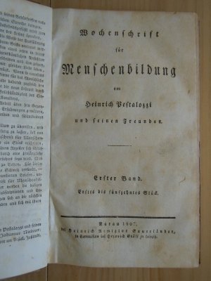 Wochenschrift für Menschenbildung. Von Heinrich Pestalozzi und seinen Freunden. Bd. 1 (Stück 1-15), Bd. 2, H. 1-2 (Stück 1-10 von 15), Bd. 3, H. 1-3