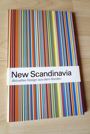 New Scandinavia. Aktuelles Design aus dem Norden.