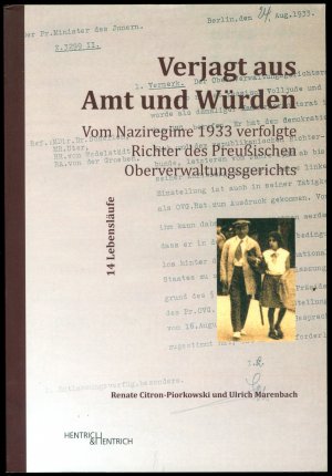 gebrauchtes Buch – Renate Citron-Piorkowski – Verjagt aus Amt und Würden - Vom Naziregime 1933 verfolgte Richter des Preußischen Oberverwaltungsgerichts