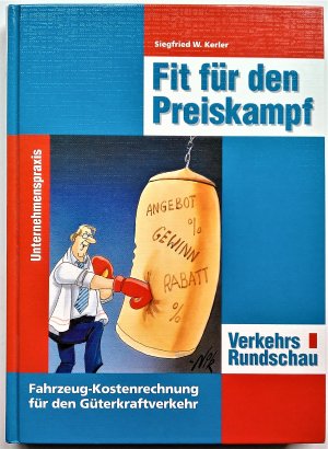 Fit für den Preiskampf - Fahrzeug- und Lagekostenrechnung