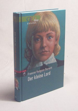 gebrauchtes Buch – Burnett, Frances Hodgson / Berger – Der kleine Lord / Frances Hodgson Burnett. Dt. Bearb. von Maria Berger