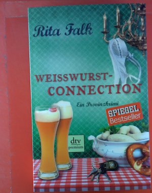 Weisswurst-Connection. Ein Provinzkrimi.