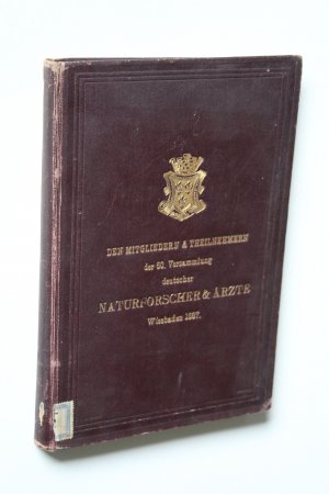 Den Mitgliedern und Theilnehmern der 60. Versammlung deutscher Naturforscher und Ärzte.