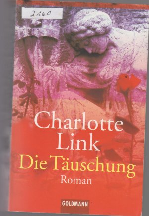 gebrauchtes Buch – Charlotte Link – Die Täuschung