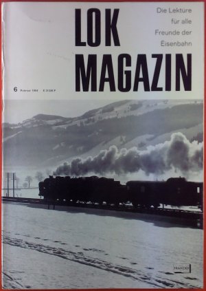 Lok Magazin 6 Februar 1964. Die Lektüre für alle Freunde der Eisenbahn.