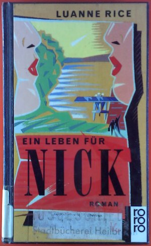 Ein Leben für Nick. Roman.