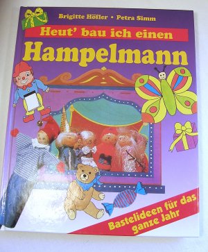 gebrauchtes Buch – Höfler/Simm – Heut' bau ich einen Hampelmann