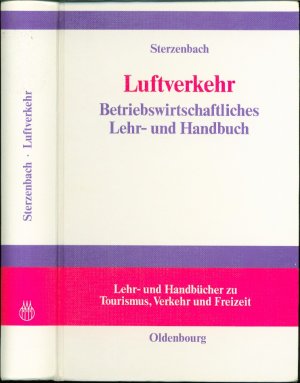 gebrauchtes Buch – Rüdiger Sterzenbach – Luftverkehr - Betriebswirtschaftliches Lehr- und Handbuch