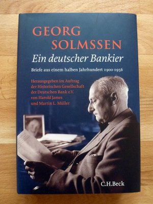 Georg Solmssen … ein deutscher Bankier … Briefe aus einem halben Jahrhundert 1900-1956 … Leinen