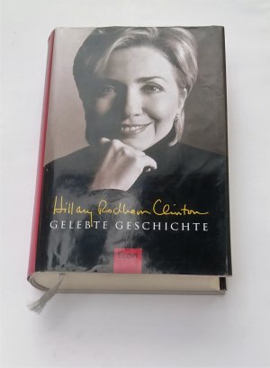 gebrauchtes Buch – Clinton, Hillary Rodham – Gelebte Geschichte