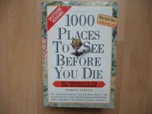 1000 places to see before you die - Die Lebensliste für den Weltreisenden