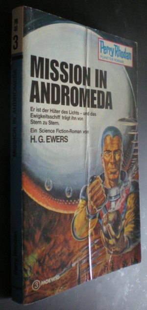 gebrauchtes Buch – Ewers, H. G – Perry Rhodan. Mission in Andromeda. SF-Roman