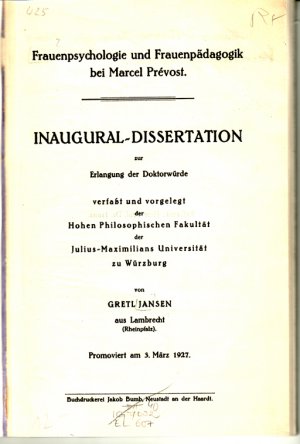 Frauenpsychologie und Frauenpädagogik bei Marcel Prévost (Inaugural-Dissertation)